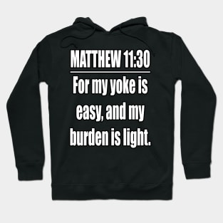 Matthew 11:30  KJV: King James Version Hoodie